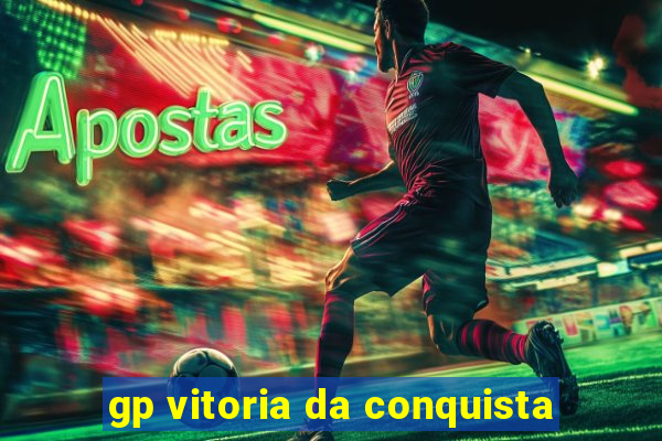 gp vitoria da conquista